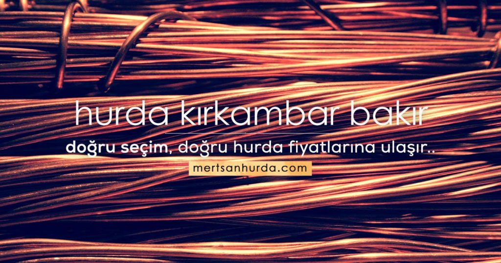 hurda kırkambar bakır